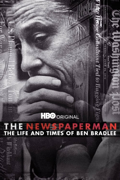 Poster for The Newspaperman: The Life and Times of Ben Bradlee