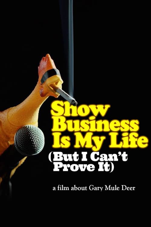 Poster for Show Business Is My Life (But I Can't Prove It)