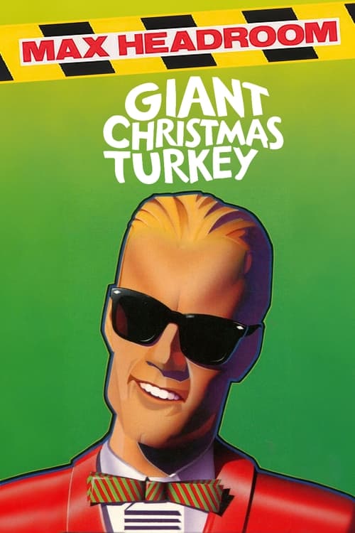 Poster for Max Headroom's Giant Christmas Turkey