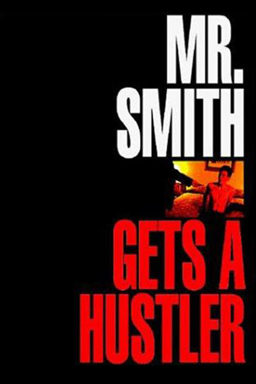Poster for Mr. Smith Gets a Hustler