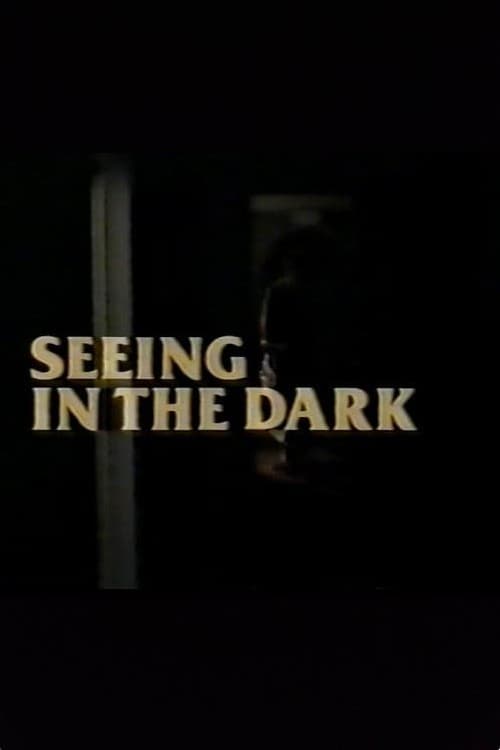 Poster for Seeing in the Dark