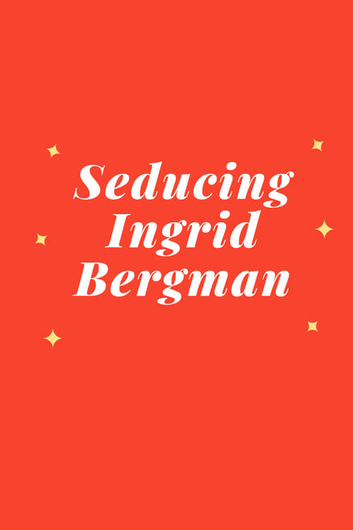 Poster for Seducing Ingrid Bergman