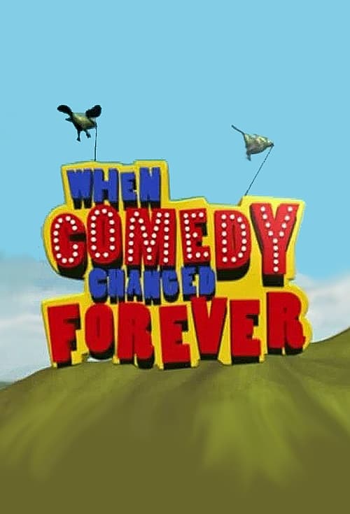 Poster for When Comedy Changed Forever