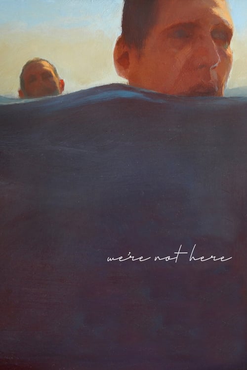 Poster for We're Not Here
