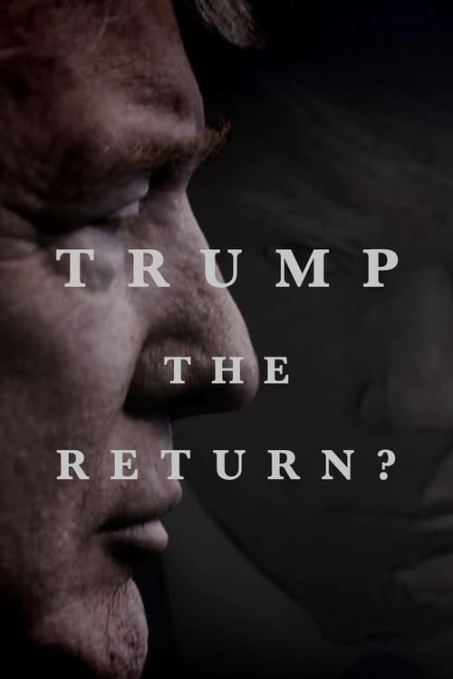 Poster for Trump: The Return?
