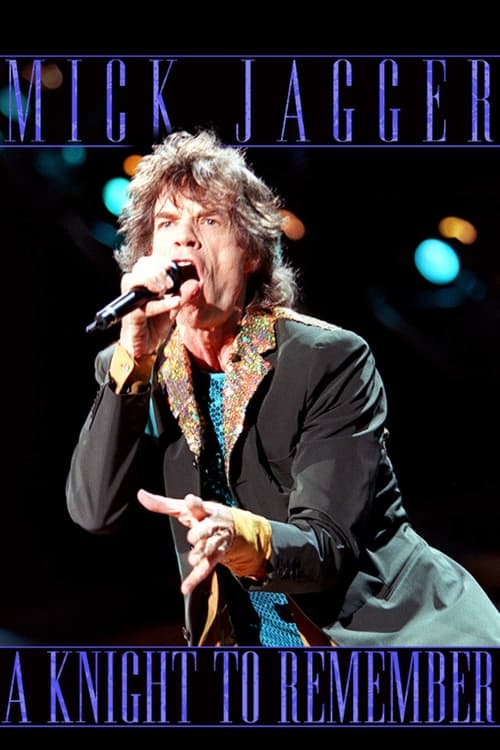 Poster for Mick Jagger: A Knight to Remember