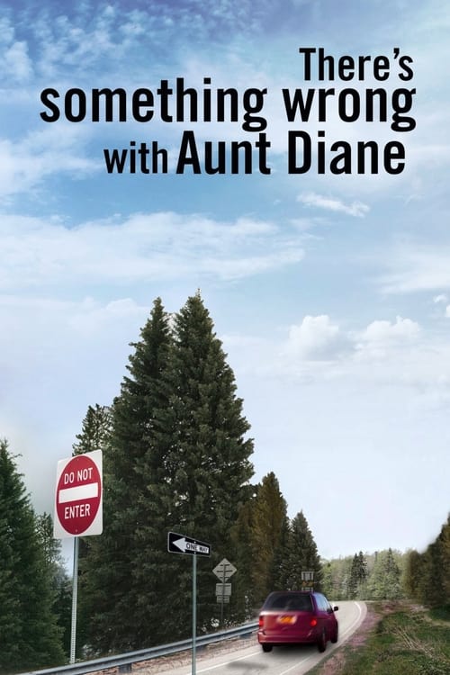 Poster for There's Something Wrong with Aunt Diane