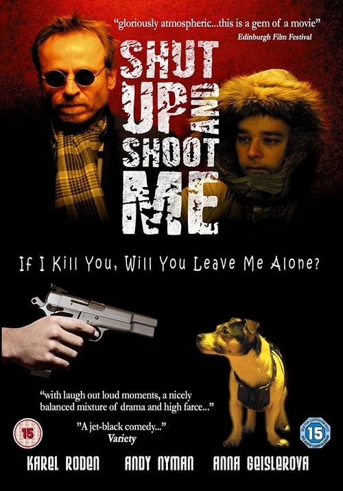 Poster for Shut Up and Shoot Me