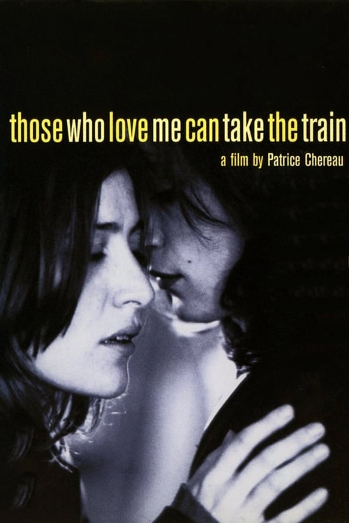 Poster for Those Who Love Me Can Take the Train