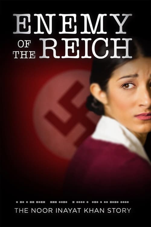 Poster for Enemy of the Reich: The Noor Inayat Khan Story