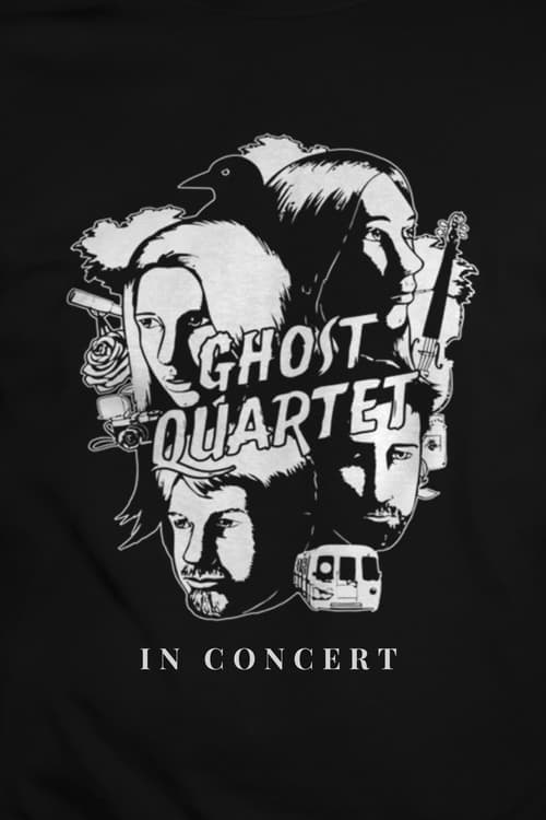 Poster for Ghost Quartet: In Concert