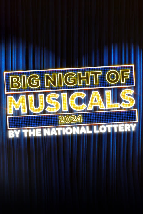Poster for Big Night of Musicals by the National Lottery - 2024