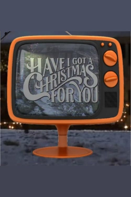 Poster for Have I Got a Christmas for You