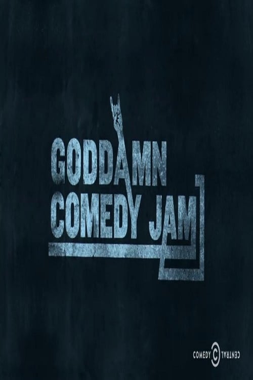 Poster for The Goddamn Comedy Jam