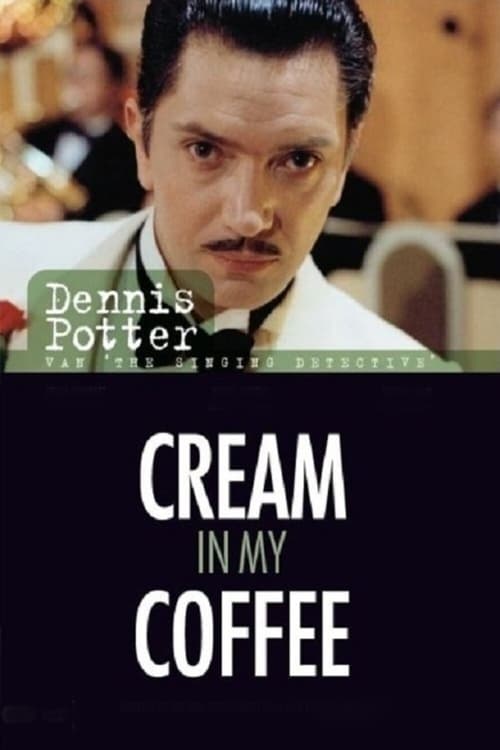Poster for Cream in My Coffee