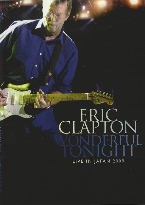 Poster for Eric Clapton: Wonderful Tonight - Live in Japan 2009