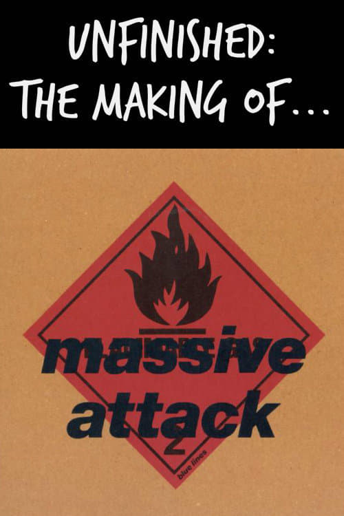 Poster for Unfinished: The Making of Massive Attack