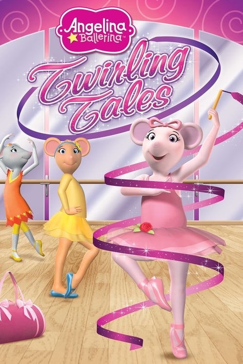 Poster for Angelina Ballerina: Twirling Tales