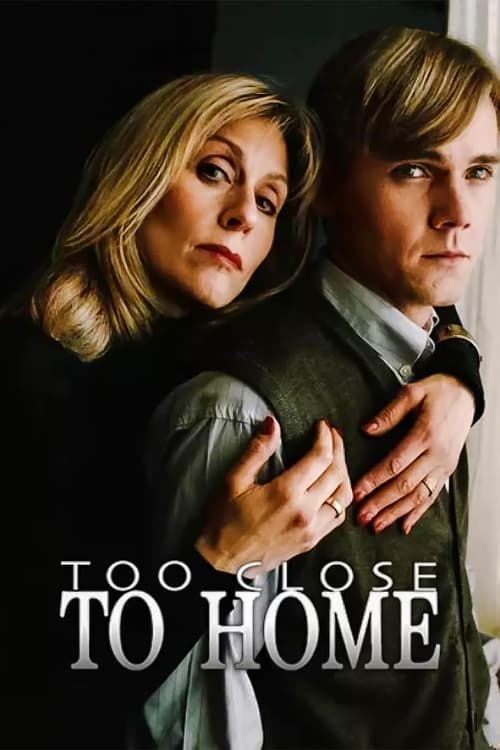 Poster for Too Close To Home