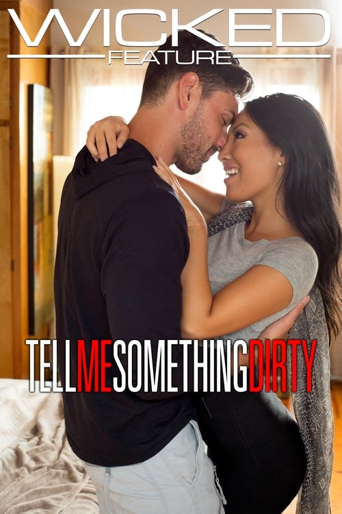 Poster for Tell Me Something Dirty