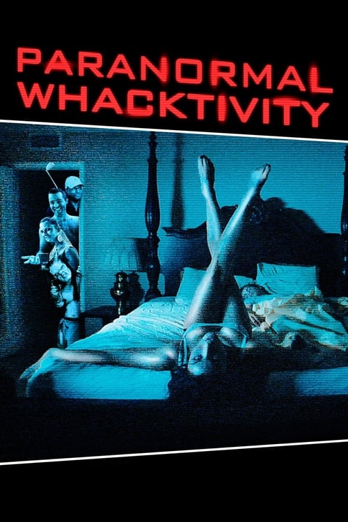 Poster for Paranormal Whacktivity