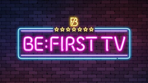 BE:FIRST TV scene 1