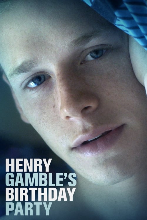 Poster for Henry Gamble's Birthday Party