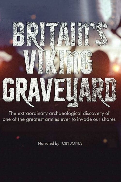 Poster for Britain's Viking Graveyard