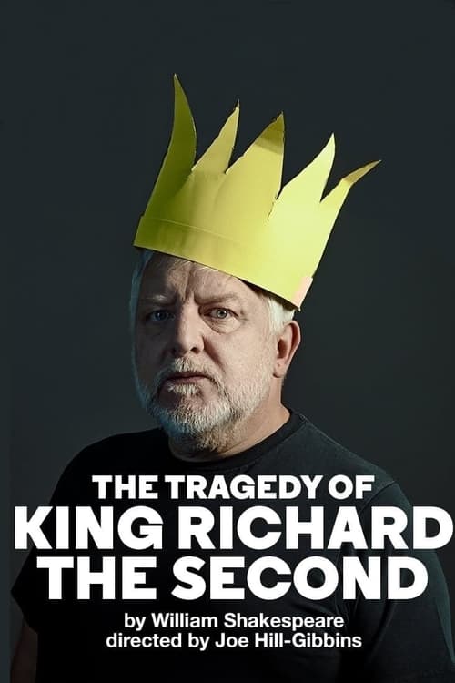 Poster for National Theatre Live: The Tragedy of King Richard the Second