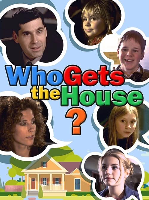 Poster for Who Gets the House?