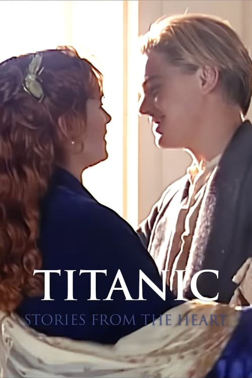 Poster for Titanic: Stories From the Heart