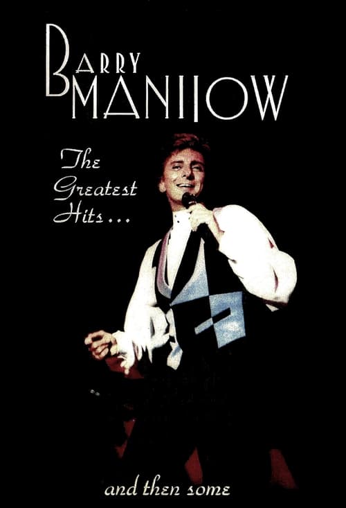 Poster for Barry Manilow: Greatest Hits & Then Some