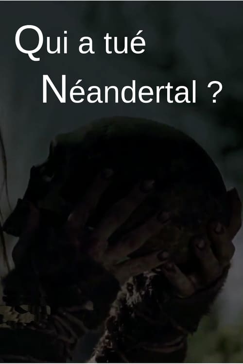 Poster for Who killed the Neanderthal?
