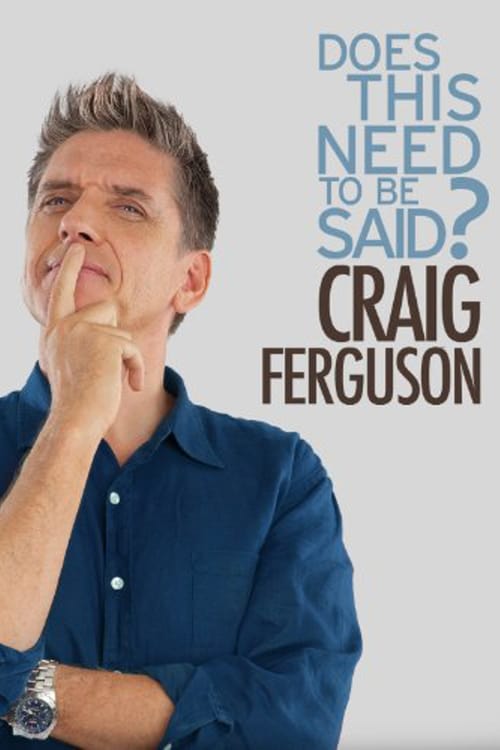 Poster for Craig Ferguson: Does This Need to Be Said?