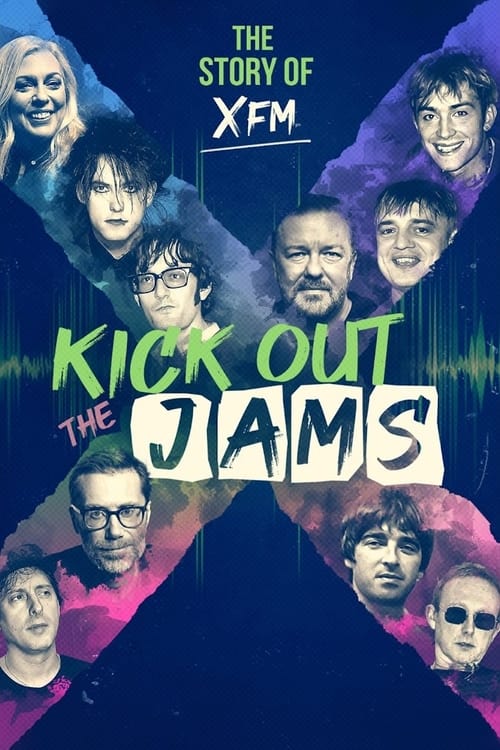 Poster for Kick Out the Jams: The Story of XFM