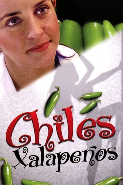 Poster for Chiles xalapeños