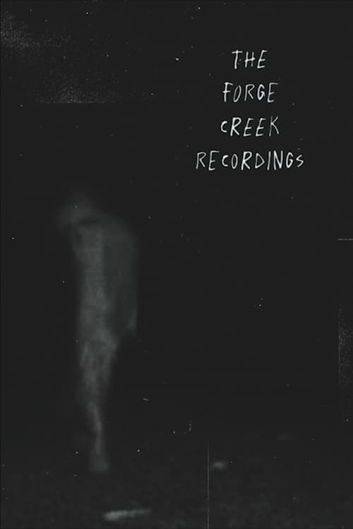 Poster for The Forge Creek Recordings