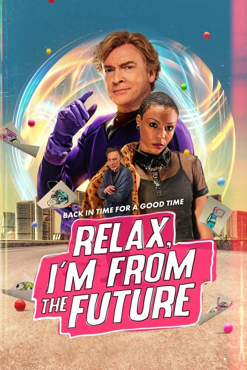 Poster for Relax, I'm from the Future