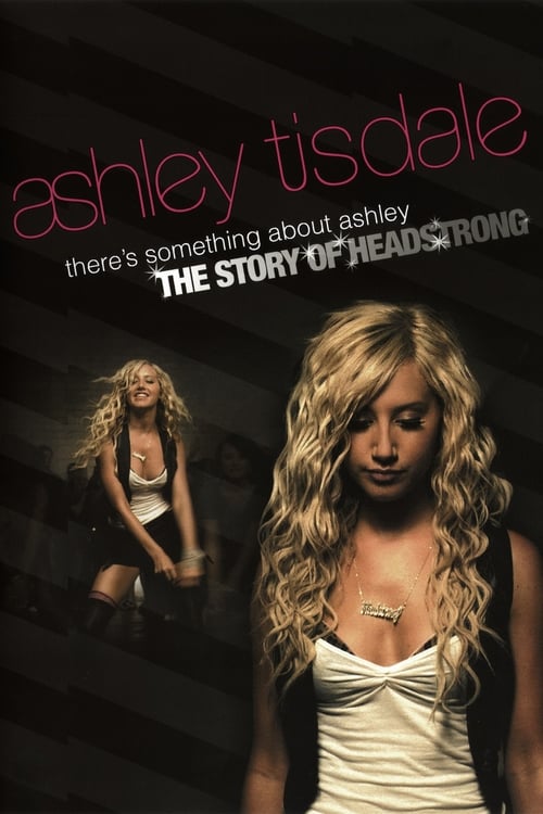 Poster for There's Something About Ashley: The Story of Headstrong
