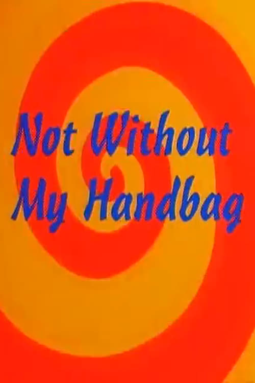 Poster for Not Without My Handbag