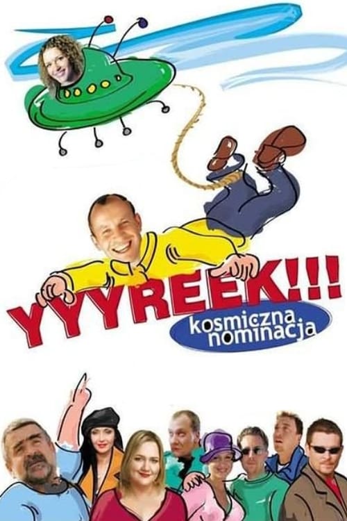 Poster for Yyyreek!!! Kosmiczna nominacja