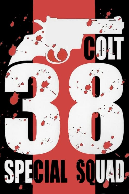 Poster for Colt 38 Special Squad