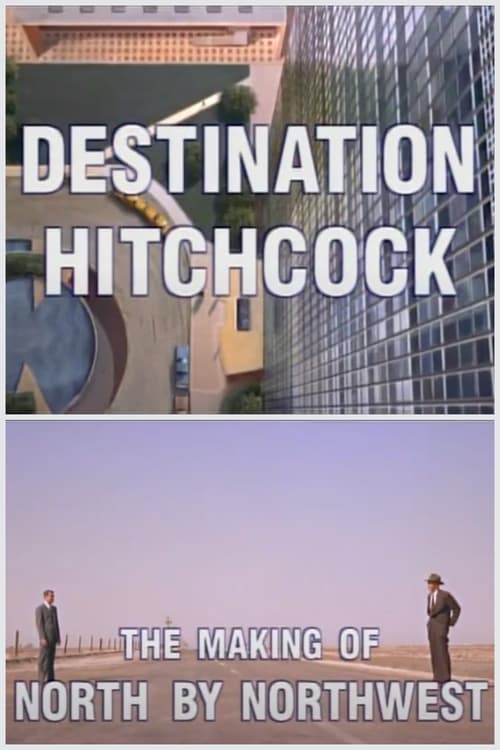 Poster for Destination Hitchcock: The Making of 'North by Northwest'