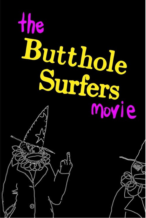 Poster for The Butthole Surfers Movie