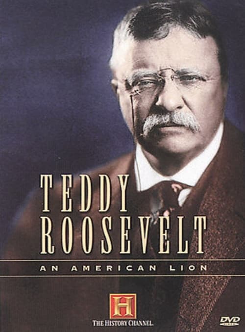 Poster for Teddy Roosevelt: An American Lion