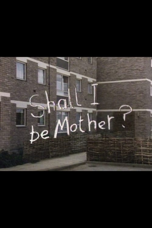 Poster for Shall I Be Mother?