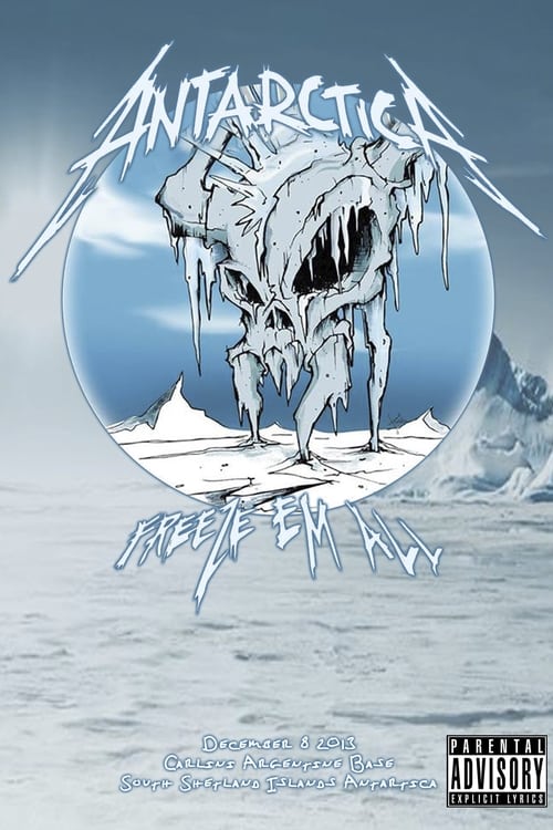 Poster for Metallica: Freeze 'Em All - Live in Antarctica