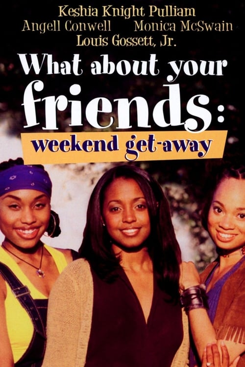 Poster for What About Your Friends: Weekend Get-Away