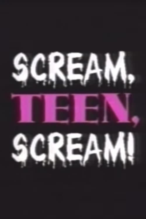 Poster for Scream, Teen, Scream!