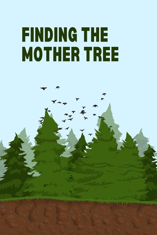 Poster for Finding the Mother Tree